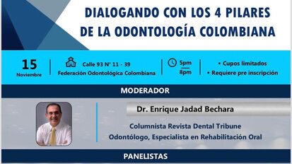 Importante foro sobre el futuro de la Odontología en Colombia