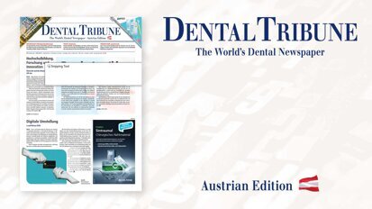 Jetzt online lesen: Dental Tribune Österreich 7/2023 erschienen
