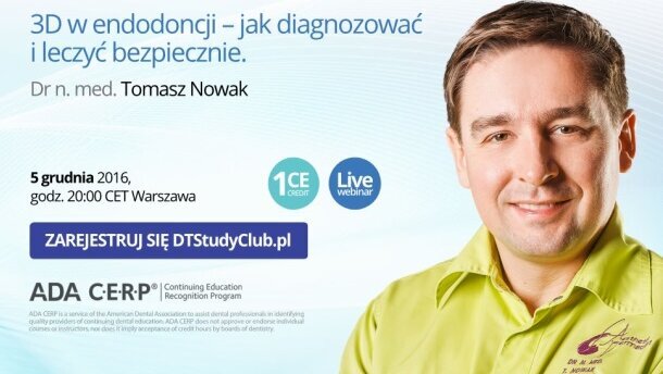 „3D w endodoncji – jak diagnozować i leczyć bezpiecznie” – webinarium DT Study Club!