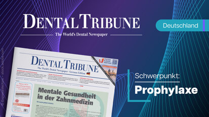 Die aktuelle Dental Tribune Deutschland 2/2026: Prävention im Spannungsfeld von Wissenschaft und Praxis