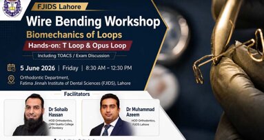 FJIDS Lahore to conduct hands-on workshop on orthodontic loop mechanics