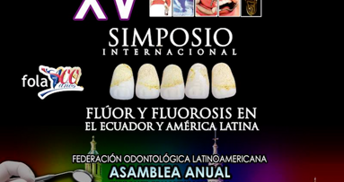 Importante Simposio de FOLA sobre fluorosis en Ecuador