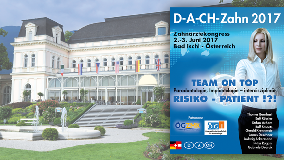 Zahnärztekongress 2017: „Team on top: Risiko – Patient!?!“