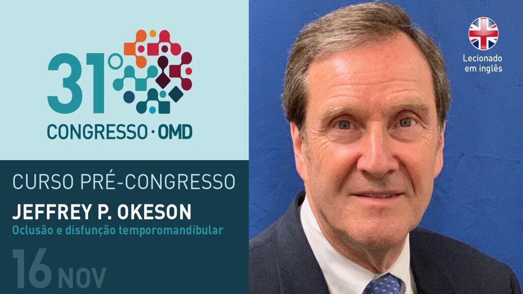 Curso com Jeffrey Okeson antecede 31º Congresso da OMD