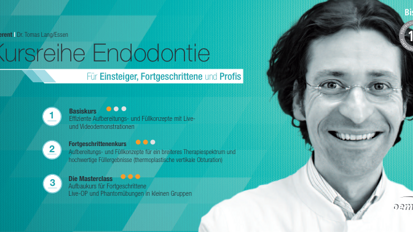 Kursreihe Endodontie in 2014 mit neuen Modulen