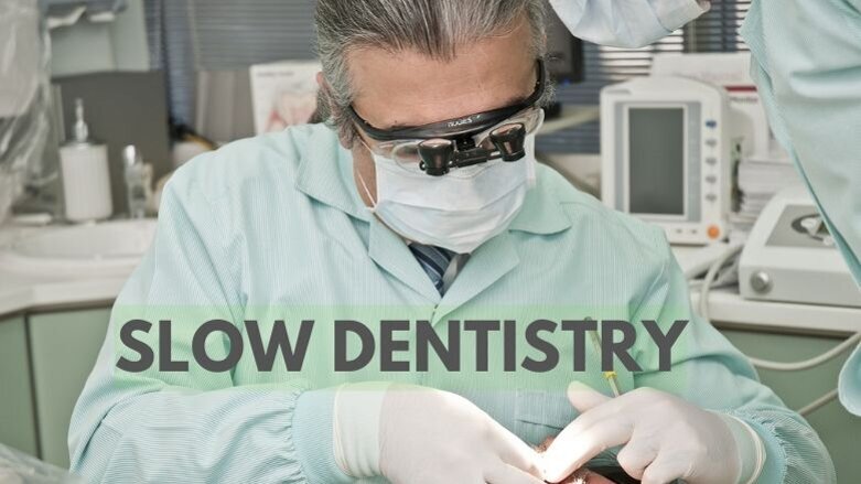 Slow Dentistry- a concept to empower dental patients and also reduce work stress among dentists