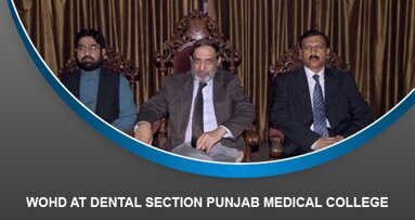 WOHD at dental section Punjab Medical College