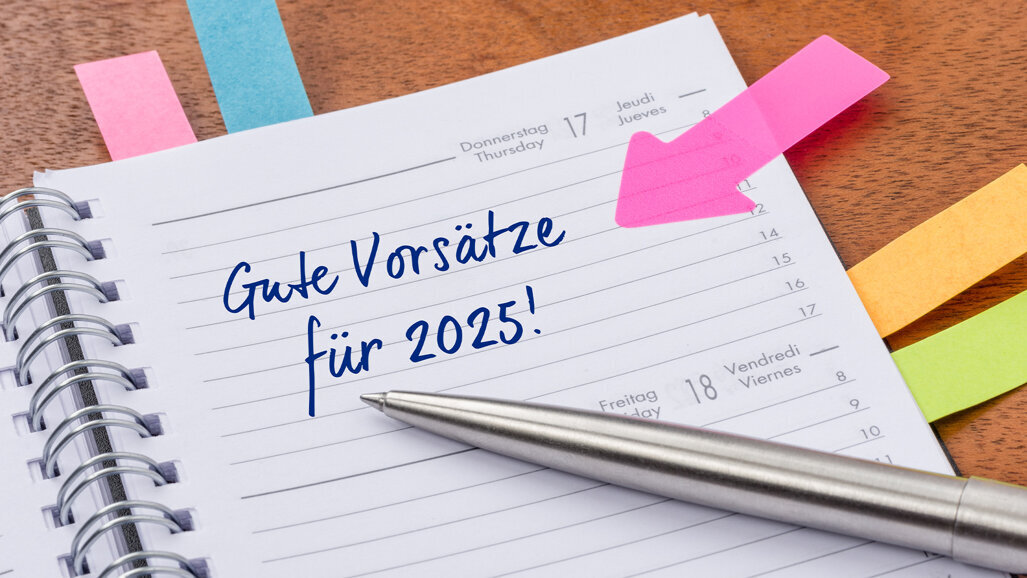 Vorsätze für 2025: Ziele setzen, Balance finden, erfüllt leben