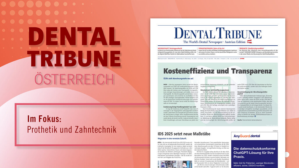 Dental Tribune Österreich 3/2025: News aus der Zahnmedizin