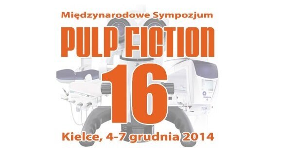 „Pulp Fiction” 16 – spotkanie miłośników endodoncji