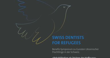 «Swiss Dentists for Refugees» zugunsten Ukrainischer Flüchtlinge