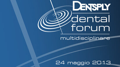 Dentsply Dental Forum, Rimini – 24 maggio 2013