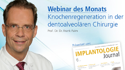 Live-Webinar: Knochenregeneration in der dentoalveolären Chirurgie
