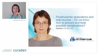 Curaden Webinar Ana Pucar - Prosthodontic restorations and oral mucosa