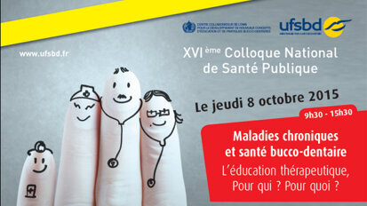 XVIe colloque annuel de santé publique de l’UFSBD