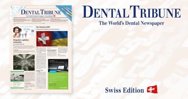 Die Dental Tribune Schweiz 2/2022 – jetzt als E-Paper lesen