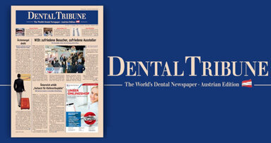 Fokus „Ästhetik“ – aktuelle Dental Tribune Österreich erschienen