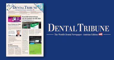 Jetzt lesen: die Dental Tribune Österreich 6/2021