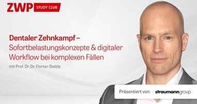 Straumann-Webinar mit Prof. Stelzle zum Dentalen Zehnkampf