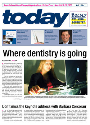 today Association of Dental Support Organizations (virtual) March 24 & 25, 2021 today Association of Dental Support Organizations (virtual) March 24 & 25, 2021