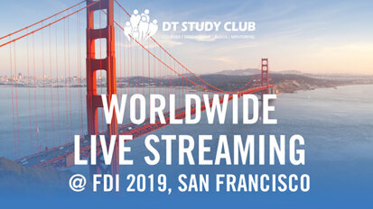 DT Study Club corner: Worldwide live streaming from San Francisco DT Study Club corner: Worldwide live streaming from San Francisco