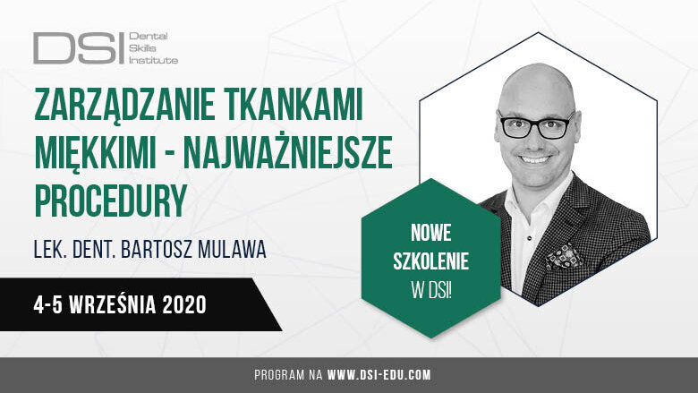 „Zarządzanie tkankami miękkimi – najważniejsze procedury” – Warszawa, 4-5.09.2020 r.
