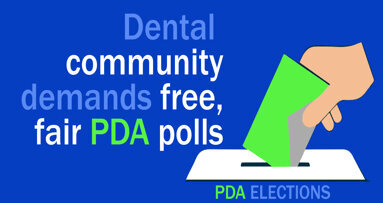 Dental community demands free, fair PDA polls