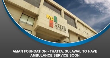 Aman Foundation – Thatta, Sujawal to have ambulance service soon