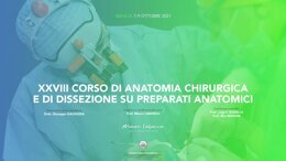 XXVIII corso di Anatomia Chirurgica e di Dissezione su preparati anatomici