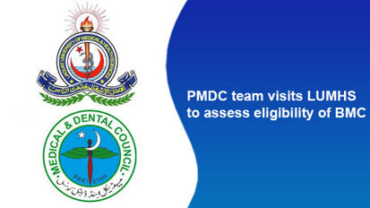 PMDC team visits LUMHS to assess eligibility of BMC