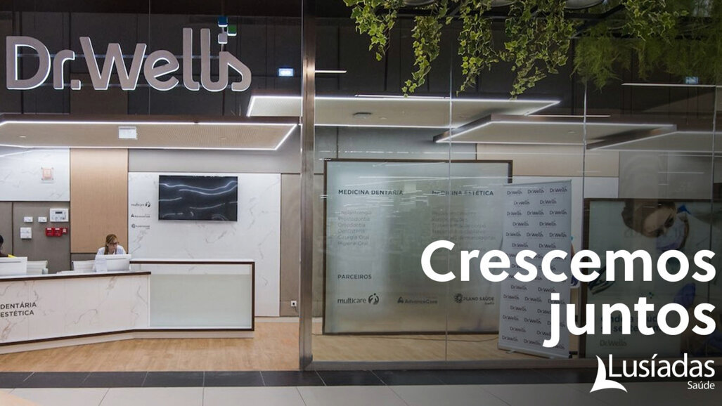 Lusíadas Saúde em negociações para aquisição das Clínicas Dr. Well’s