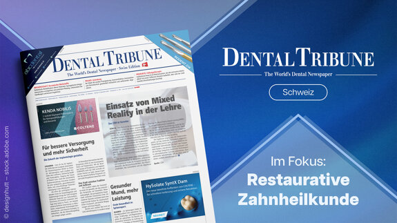 In der Herbstausgabe der Dental Tribune Schweiz dreht sich alles um die restaurative Zahnheilkunde