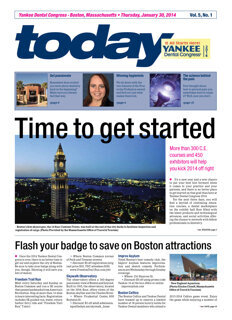 today Yankee Dental Congress Jan. 30, 2014 today Yankee Dental Congress Jan. 30, 2014