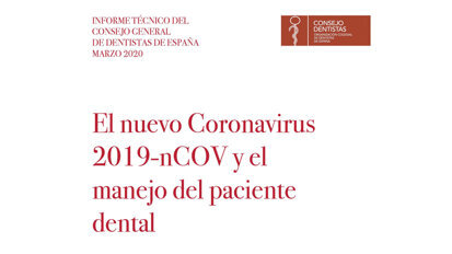 El nuevo Coronavirus 2019-nCOV y el manejo del paciente dental El nuevo Coronavirus 2019-nCOV y el manejo del paciente dental