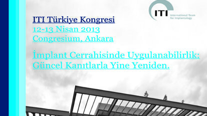 ITI Türkiye Kongresi’nde “Güncel Kanıtlar”