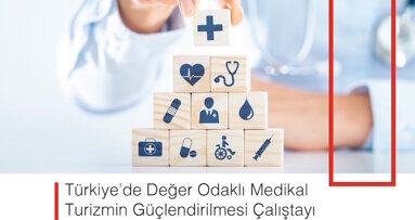 Medikal Turizm Stratejileri Tartışıldı