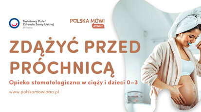 Światowy Dzień Zdrowia Jamy Ustnej: ciąża kluczowym czasem walki z próchnicą
