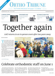 Ortho Tribune U.S. Edition AAO Miami May 21, 2022 Ortho Tribune U.S. Edition AAO Miami May 21, 2022