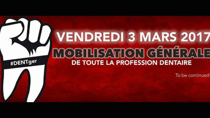 La mobilisation du monde dentaire continue