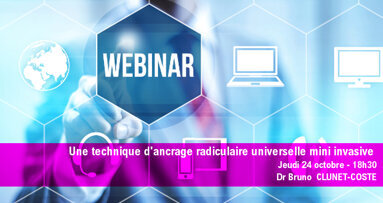 Webinaire : Une technique d'ancrage radiculaire universelle mini invasive