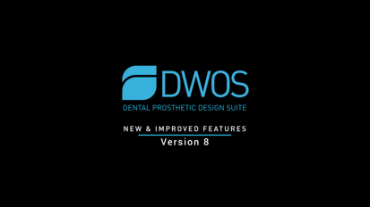 New! Dental Wings DWOS 8 CAD_CAM Software Highlights