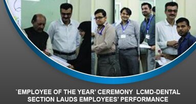 `Employee of the Year’ ceremony LCMD-Dental section lauds employees’ performance