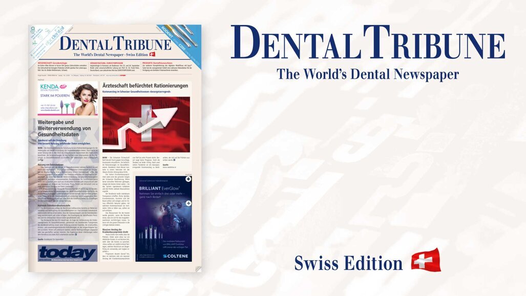 Dental Tribune Schweiz 4/2022 & Messezeitung today DENTAL BERN