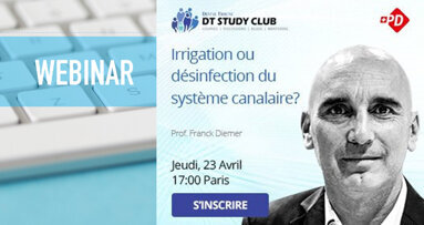 Webinaire : Irrigation ou désinfection du système canalaire ?