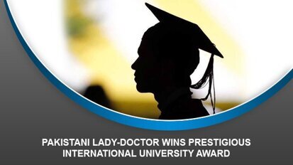 Pakistani lady-doctor wins prestigious international university award