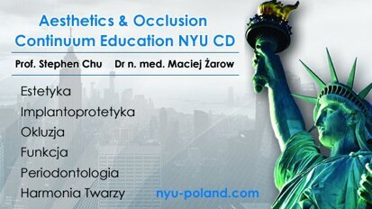 Międzynarodowy Podyplomowy Program „Aesthetics & Occlusion Continuum Education NYU CD”