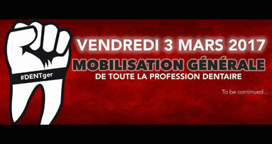 La mobilisation du monde dentaire continue