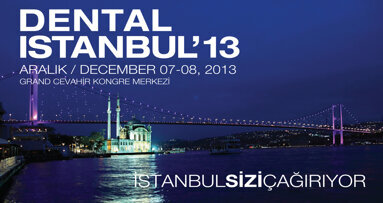Dental İstanbul, 7-8 Aralık 2013’te