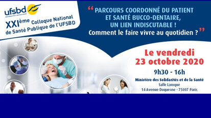 XXIe colloque de santé publique : parcours coordonné du patient et santé bucco-dentaire