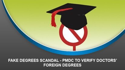 Fake Degrees Scandal – PMDC to verify doctors’ foreign degrees